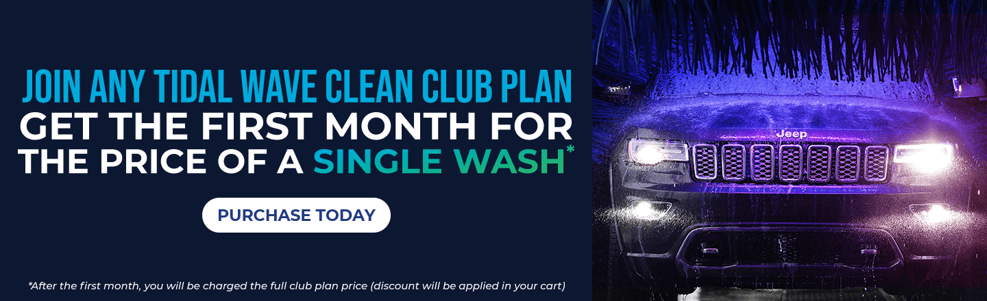 Tidal Wave Auto Spa Clean Club car wash offer — first month for price of a single wash.